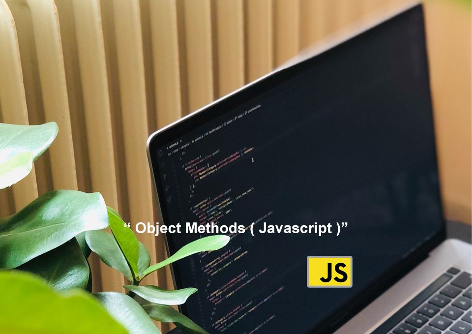 How To Use Object Methods in JavaScript (Example)
